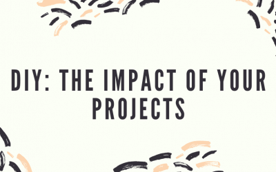 DIY: The Impact of Your Projects